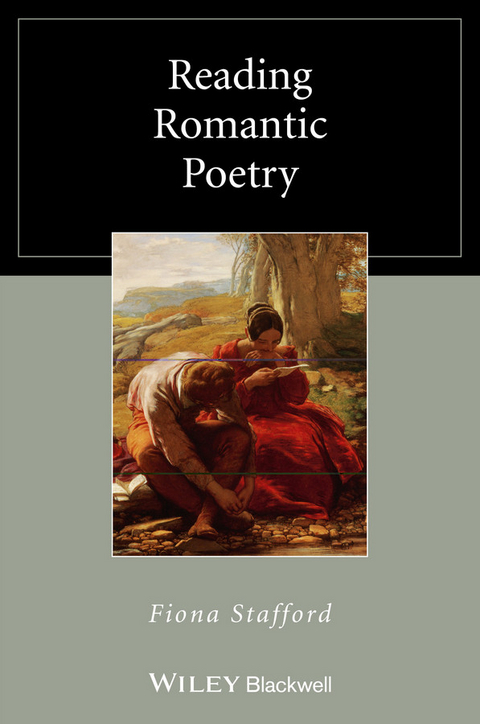 Reading Romantic Poetry - Fiona Stafford