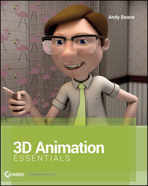 3D Animation Essentials -  Andy Beane