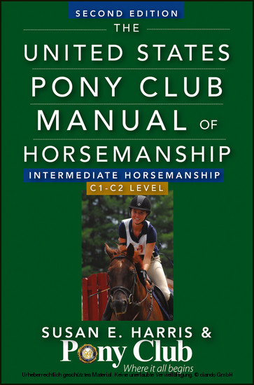 United States Pony Club Manual Of Horsemanship Intermediate Horsemanship (C Level) -  Susan E. Harris