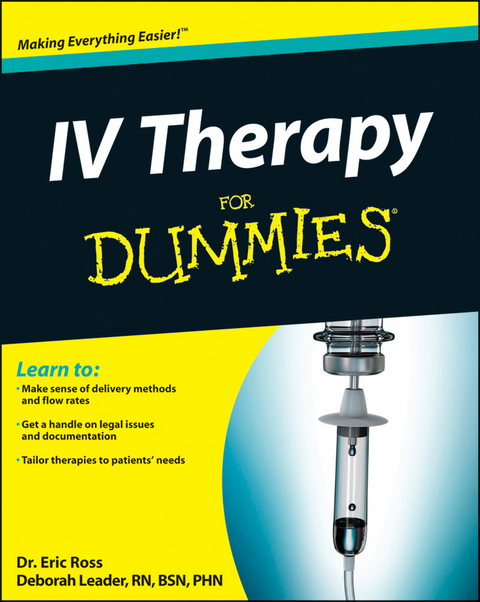 IV Therapy For Dummies -  Bettie Lilley Nosek,  Deborah Trendel-Leader