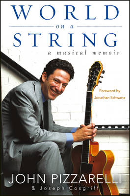 World on a String -  Joseph Cosgriff,  John Pizzarelli