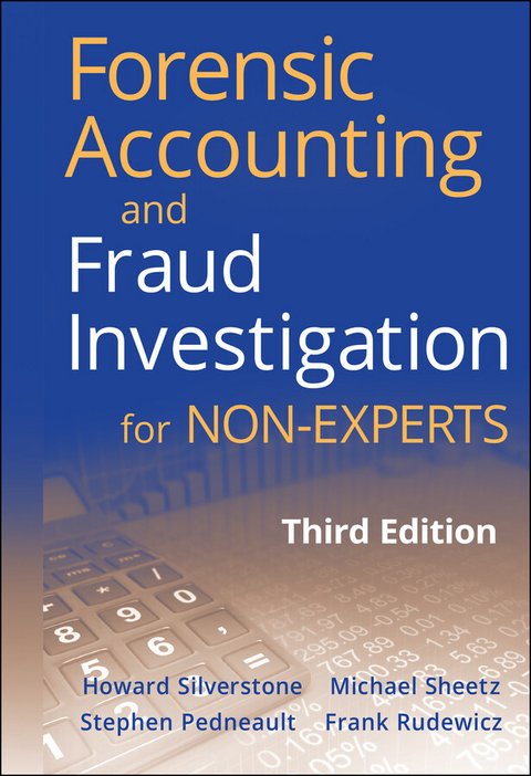 Forensic Accounting and Fraud Investigation for Non-Experts -  Stephen Pedneault,  Frank Rudewicz,  Michael Sheetz,  Howard Silverstone