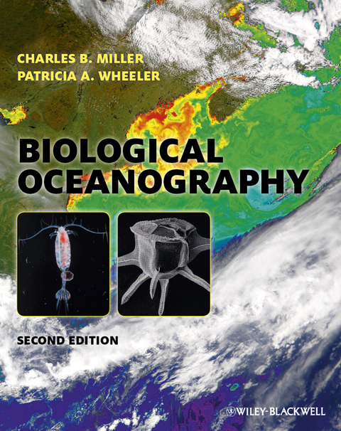 Biological Oceanography -  Charles B. Miller,  Patricia A. Wheeler