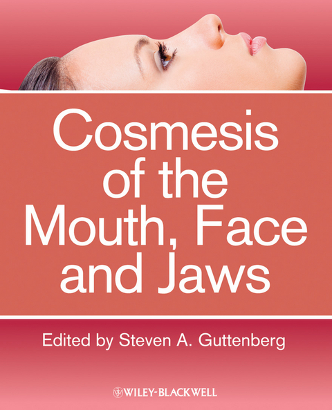 Cosmesis of the Mouth, Face and Jaws - 