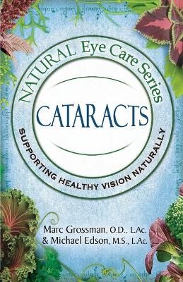 Natural Eye Care Series - Od Marc Grossman, L Ac Michael Edson