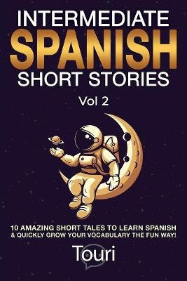 Intermediate Spanish Short Stories - Touri Language Learning