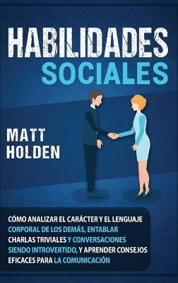Habilidades Sociales - Matt Holden