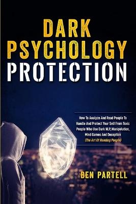 Dark Psychology Protection - Ben Partell