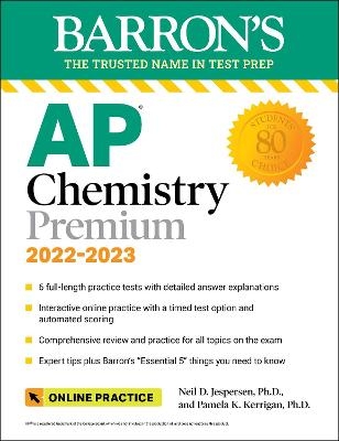 AP Chemistry Premium, 2022-2023: Comprehensive Review with 6 Practice Tests + an Online Timed Test Option - Neil D. Jespersen, Pamela Kerrigan  Ph.D.