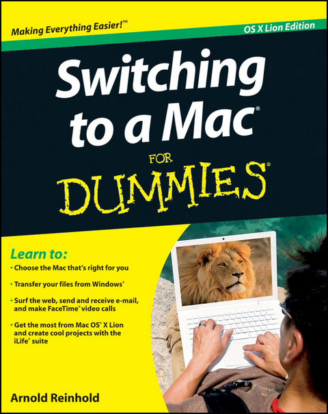 Switching to a Mac For Dummies, Mac OS X Lion Edition - Arnold Reinhold