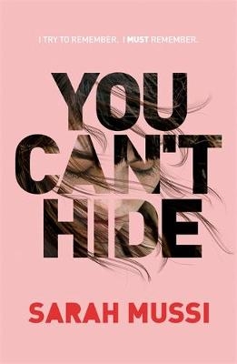 You Can't Hide - Sarah Mussi