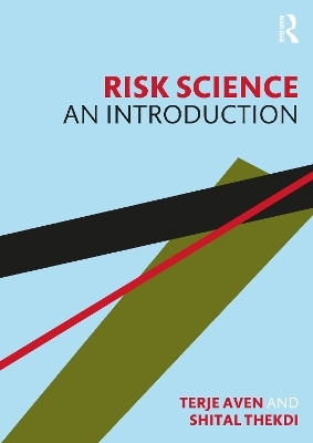 Risk Science - Terje Aven, Shital Thekdi