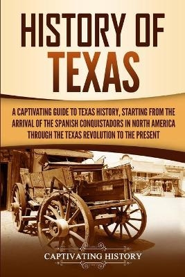 History of Texas - Captivating History