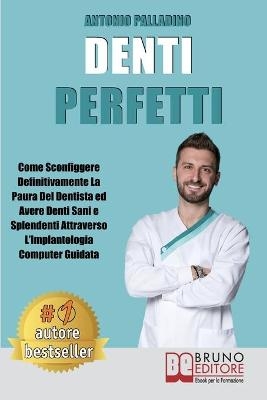 Denti Perfetti - Antonio Palladino