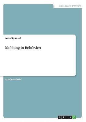 Mobbing in BehÃ¶rden - Jens Spaniel