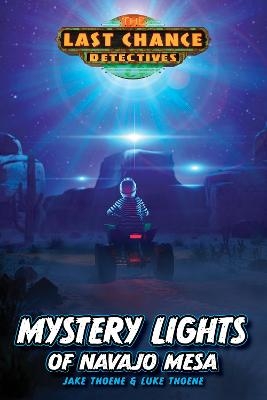 Mystery Lights of Navajo Mesa - Jake Thoene