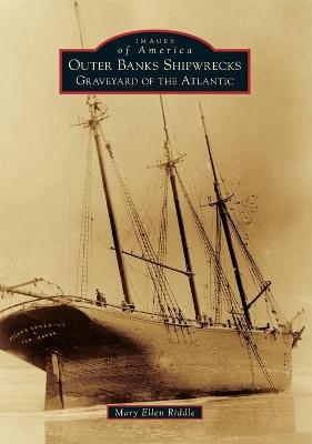 Outer Banks Shipwrecks - Mary Ellen Riddle