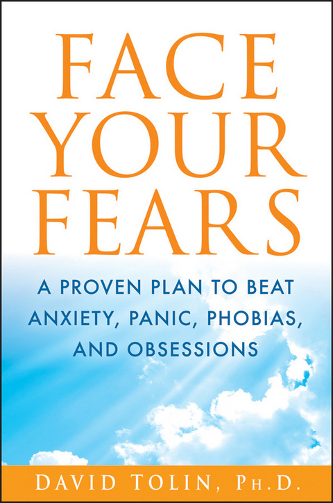 Face Your Fears -  David Tolin