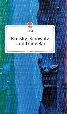 Kreisky, Sinowatz ... und eine Bar. Life is a Story - story.one -  LoPadi