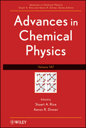 Advances in Chemical Physics, Volume 147 - 