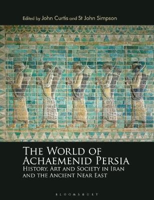 The World of Achaemenid Persia - 