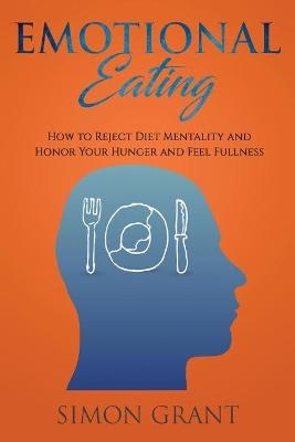 Emotional Eating - Simon Grant