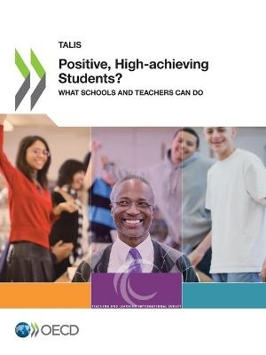 Positive, high-achieving students? -  Organisation for Economic Co-Operation and Development