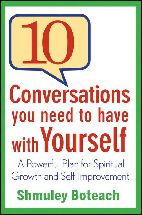 10 Conversations You Need to Have with Yourself -  Shmuley Boteach