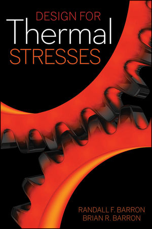 Design for Thermal Stresses -  Brian R. Barron,  Randall F. Barron