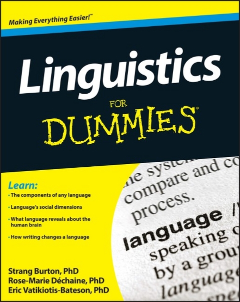 Linguistics For Dummies -  Strang Burton,  Rose-Marie Dechaine,  Eric Vatikiotis-Bateson