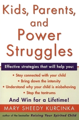 Kids, Parents, and Power Struggles - Mary Sheedy Kurcinka