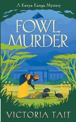 Fowl Murder - Victoria Tait