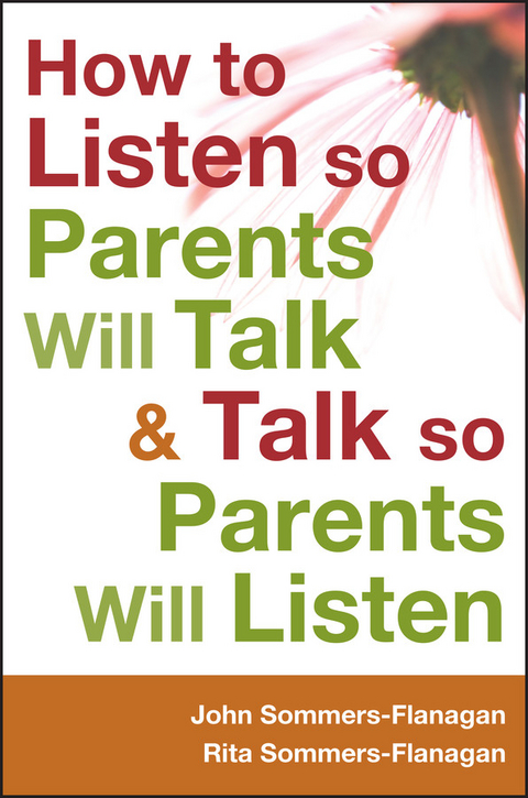 How to Listen so Parents Will Talk and Talk so Parents Will Listen - John Sommers-Flanagan, Rita Sommers-Flanagan