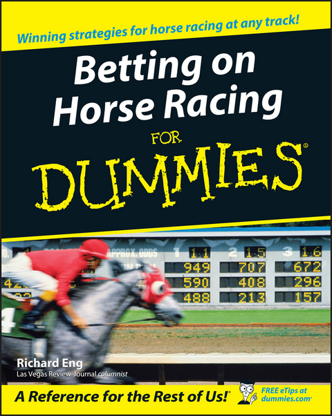 Betting on Horse Racing For Dummies - Richard Eng