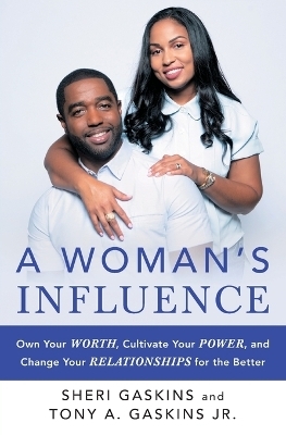 A Woman's Influence - Tony A. Gaskins, Sheri Gaskins