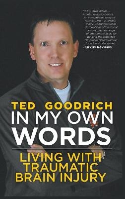 In My Own Words - Ted Goodrich
