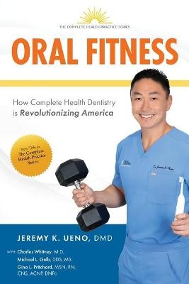 Oral Fitness - Jeremy K Ueno