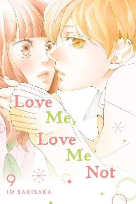 Love Me, Love Me Not, Vol. 9 - Io Sakisaka