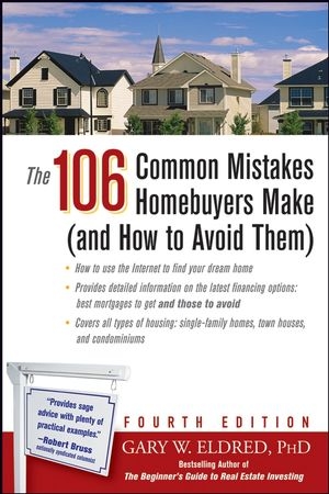 106 Common Mistakes Homebuyers Make (and How to Avoid Them) -  Gary W. Eldred