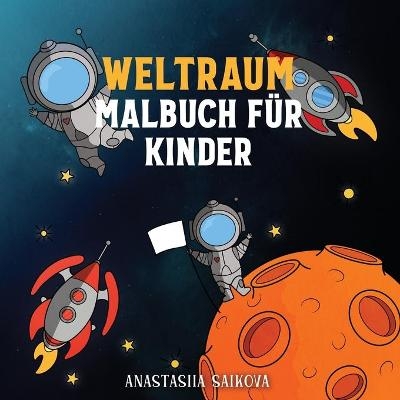 Weltraum Malbuch fur Kinder - Young Dreamers Press