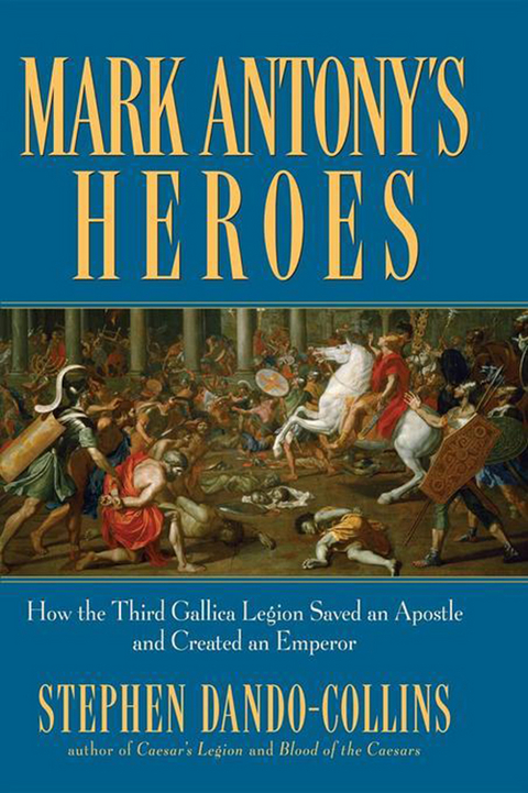 Mark Antony's Heroes -  STEPHEN DANDO-COLLINS