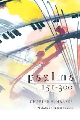 Psalms 151-300 - Charles H Harper