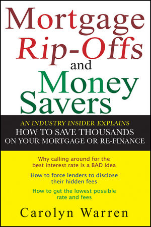 Mortgage Ripoffs and Money Savers - Carolyn Warren