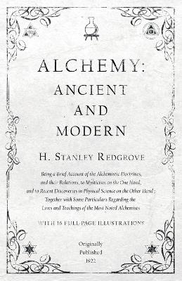 Alchemy - H Stanley Redgrove