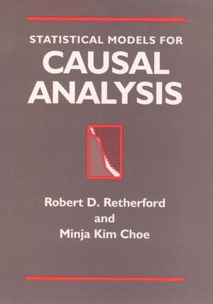 Statistical Models for Causal Analysis -  Minja Kim Choe,  Robert D. Retherford