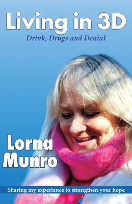 Living in 3D - Lorna Munro