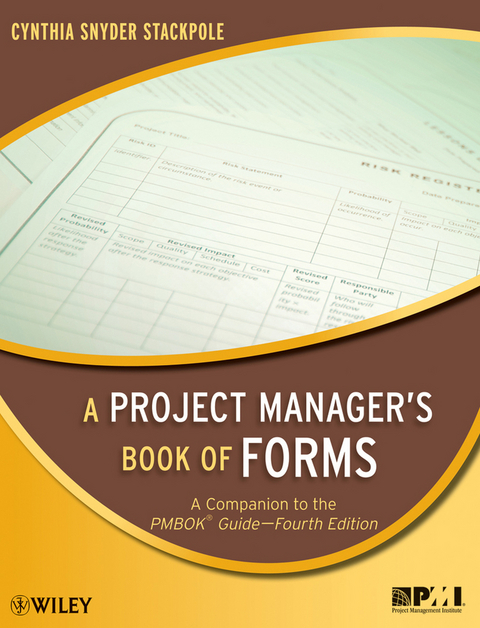 Project Manager's Book of Forms -  Cynthia Snyder Stackpole