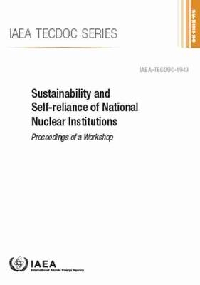 Sustainability and Self-Reliance of National Nuclear Institutions -  Iaea