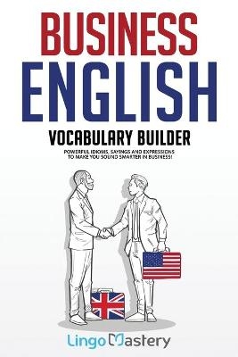 Business English Vocabulary Builder -  Lingo Mastery