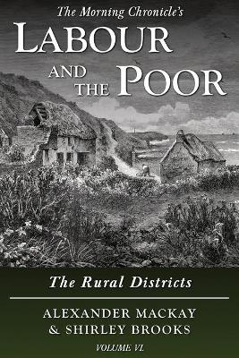 Labour and the Poor Volume VI - Alexander Mackay, Shirley Brooks